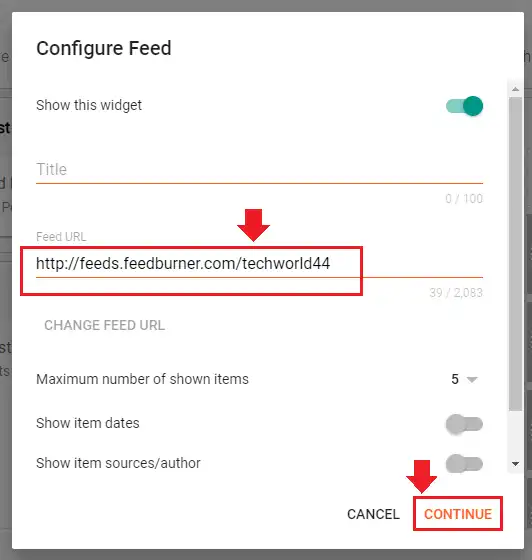 Enter the RSS Feed URL of your desired blog in the Feed URL. Click CONTINUE.