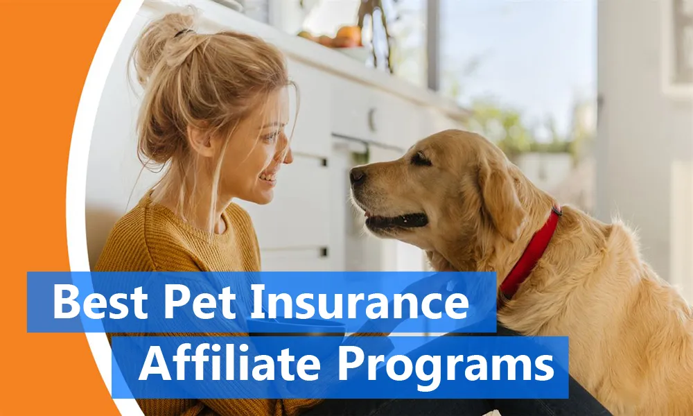 15+ Best Pet Insurance Affiliate & Referral Programs [2024]