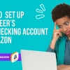 How to Set Up Payoneer's USA Checking Account in Amazon