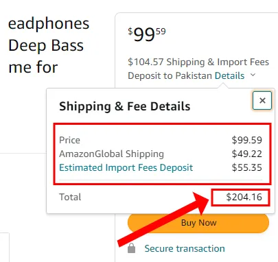 1) The Headphones price is $99.59 USD.
2) Amazon Global Shipping is $49.22 USD.
3) Estimated Import Fees Deposit is $55.45 USD.