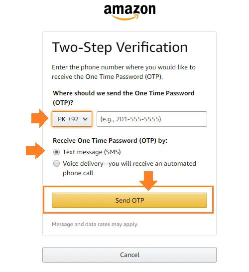 1)Choose your Country Code and enter 2) your Phone Number.3) Choose Text message (SMS) option.Click the Send OTP button.