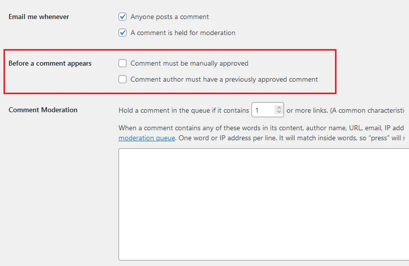 Before a comment appears Go to Before a comment appears section and tick/untick "Comment must be manually approved" and "Comment author must have a previously approved comment"