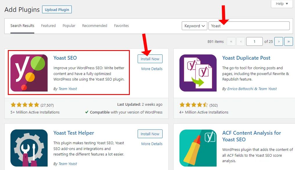 Type "Yoast" in the plugins Search Box. The Yoast SEO will appear in the search results. Click the Install Now button. 