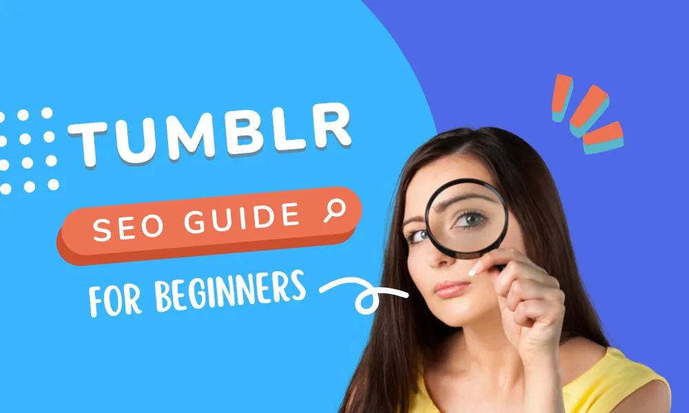 Tumblr SEO Settings & On-Page SEO Guide | Increase Traffic