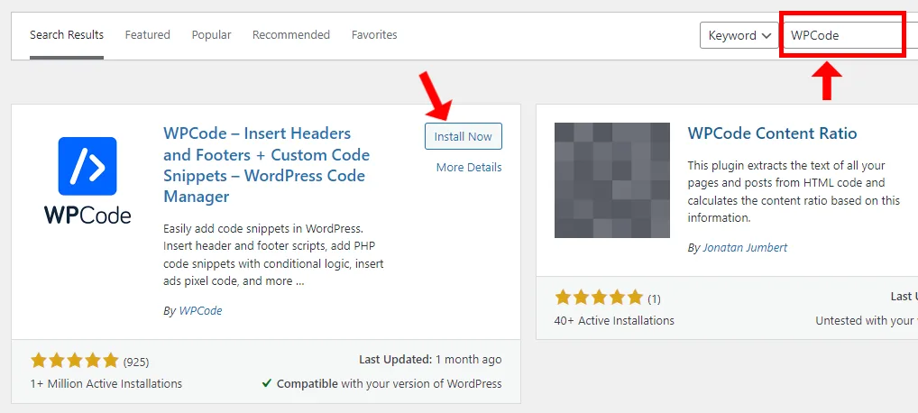 1) In the Plugins Search Bar enter WPCode. The plugin will appear in the search results.2) Click on the Install Now button.