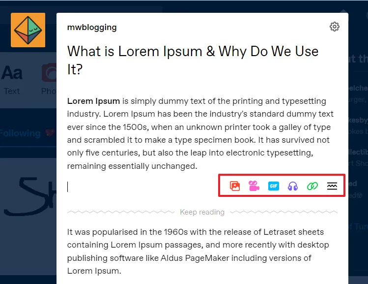 When you press Enter or go to a New Line in Tumblr Rich Text-Editor, there appears a Media Toolbar from which you can add/insert Images, Videos, GIFs, Website Links, and Read More link into your post. 