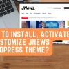 how to activate and install jnews wordpress theme