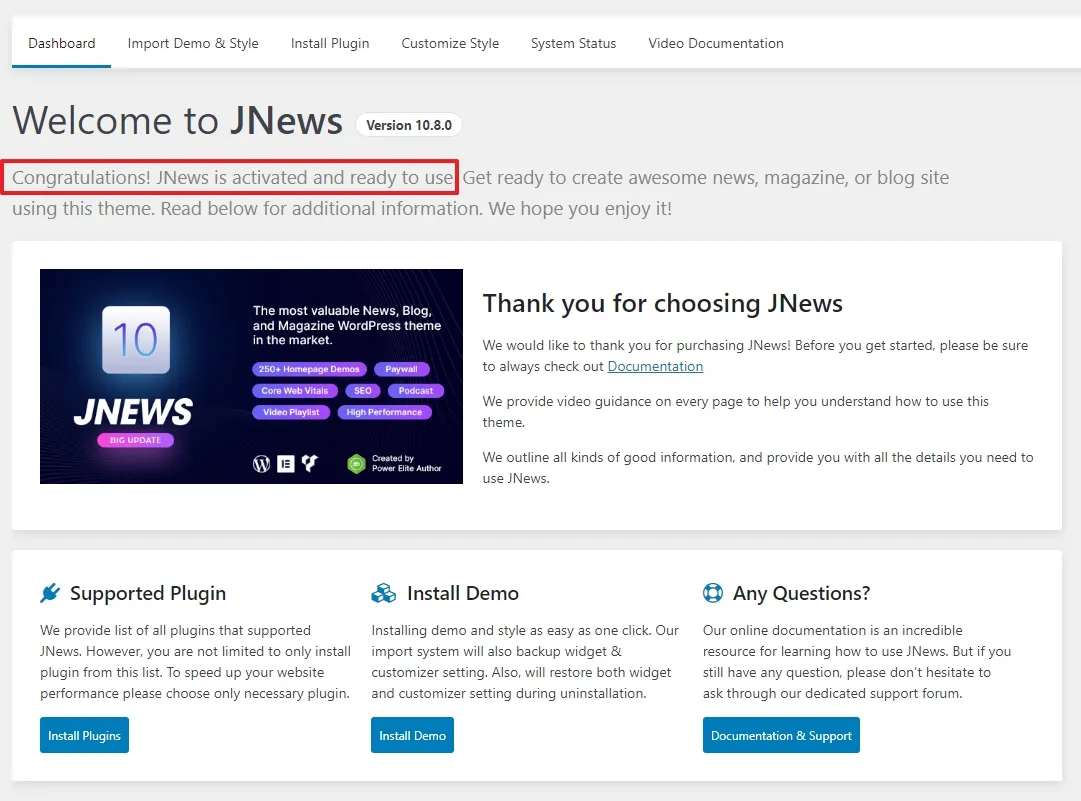 If the theme is activate, you will see a message, "Congratulations! JNews is activated and ready to use". If the theme is activate, you will see a message, "Congratulations! JNews is activated and ready to use".