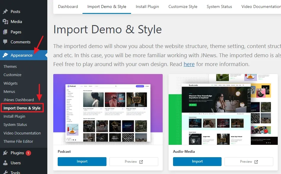 Go to Appearance from the Sidebar and click the Import Demo & Style to choose your desired Homepage.  
