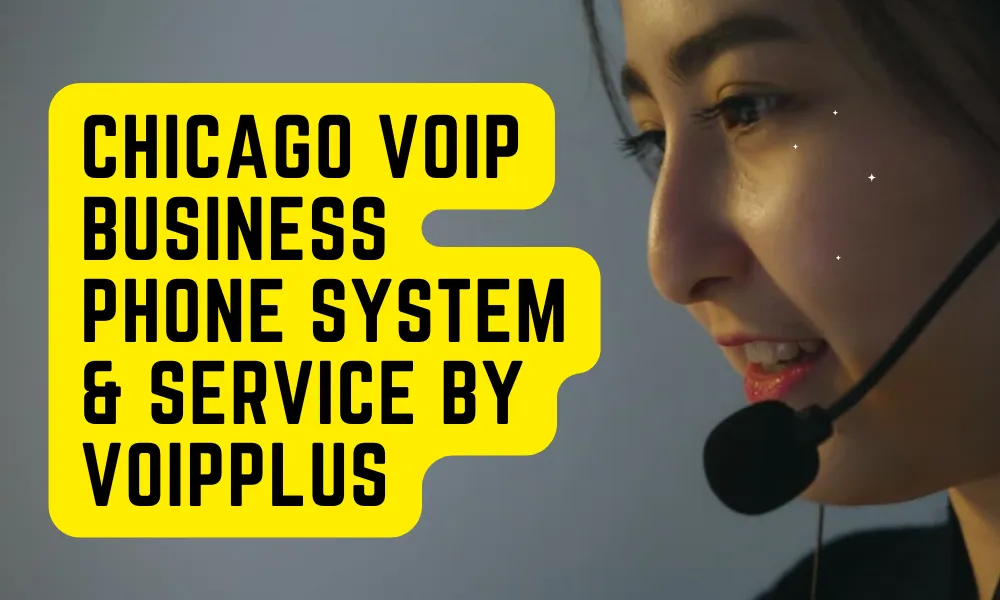 Chicago VoIP | Business Phone Systems and Service by VoipPlus