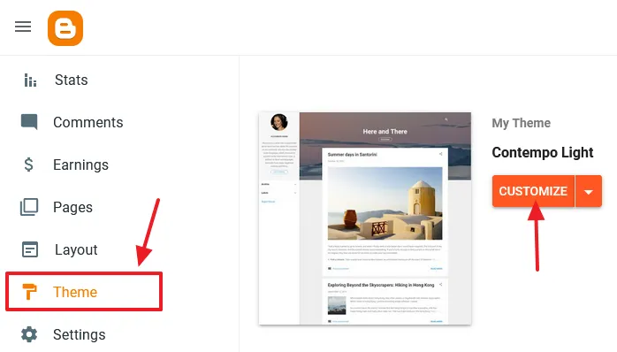 On your Blogger dashboard, click the Theme from the Sidebar. Click the CUSTOMIZE button.