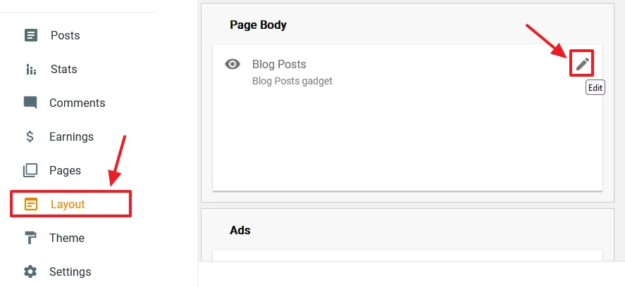 Click the Layout from the Sidebar. Go to Page Body section and click the Edit Icon of Blog Posts gadget.