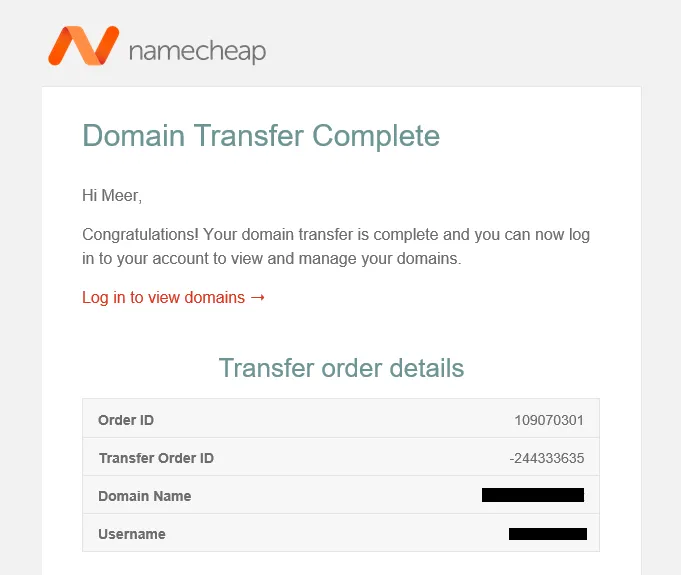 You will receive congratulation email "Domain Transfer Complete" from Namecheap.