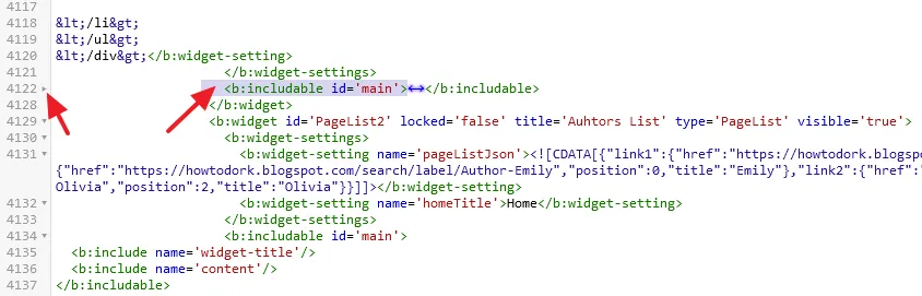 Now slowly scroll down till you reach the line: <b:includable id='main'><-></b:includable> Now slowly scroll down till you reach the line: <b:includable id='main'><-></b:includable>