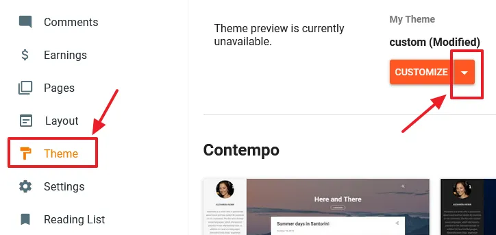 go to Themes from the sidebar. Click the Downward Arrow attached to CUSTOMIZE button.