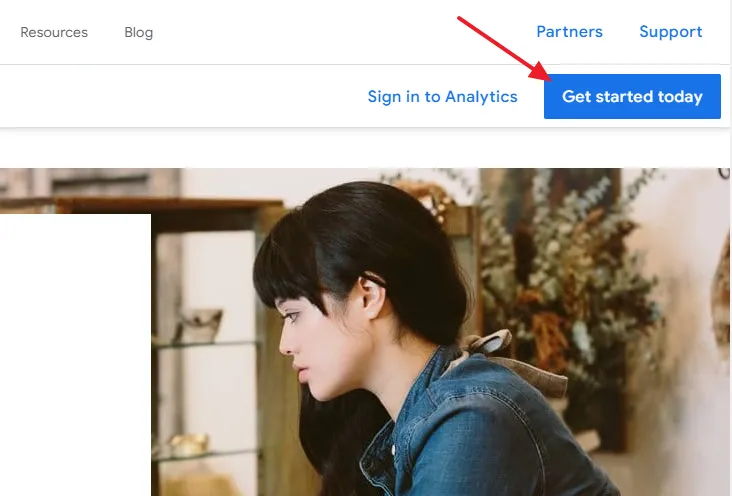 Go To Google Analytics 4. Click the Get started today button.