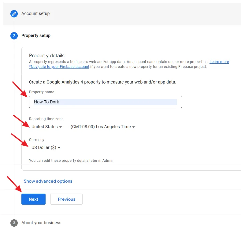 In the Property name enter your blog/website name. Choose your Reporting time zone. Choose a Currency.