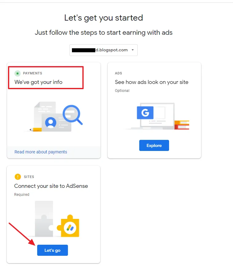 Now go to SITES block (Connect your site to AdSense) below the PAYMENTS and click the Let's go button.