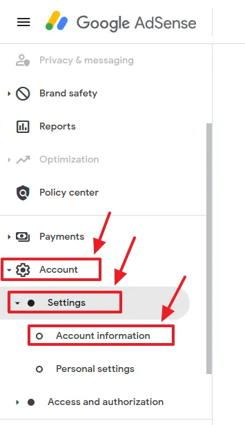 On your Google AdSense account, go to Account from the Sidebar and click Settings to expand the more options. Click the Account Information.