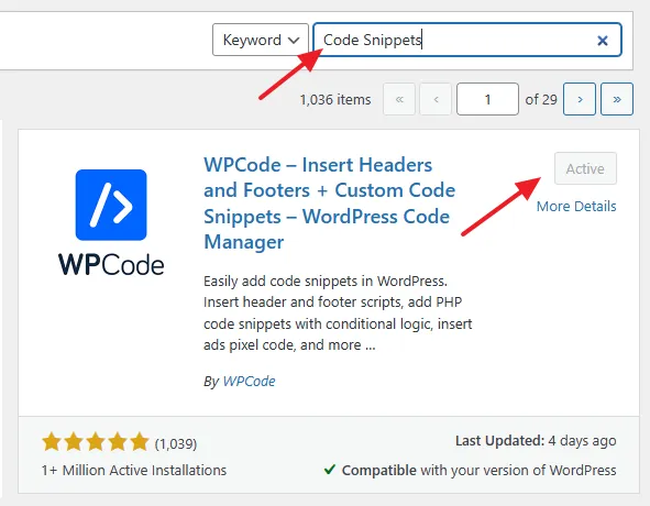 In the Plugins Searchbar enter Code Snippets or WPCode. The plugin will appear on the search results. Click on the Install button. Once it is installed, click on the Activate button.