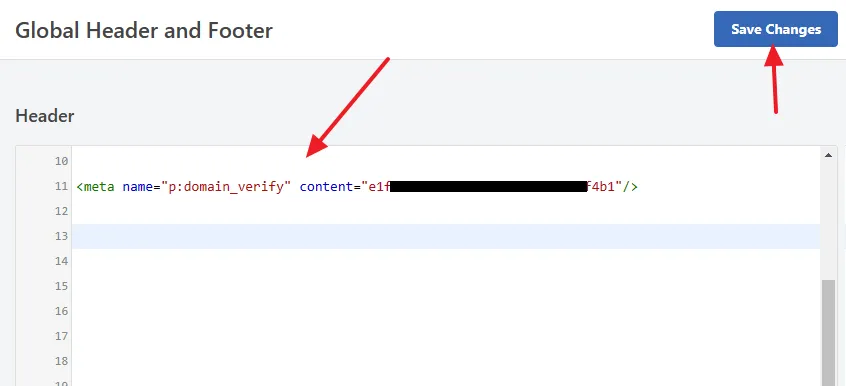 Paste the HTML Tag that you have copied on Pinterest in the Header section. Click on the Save Changes button.