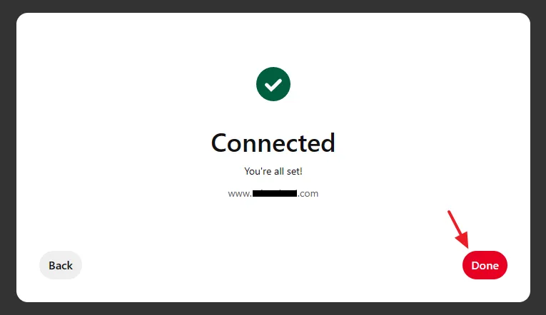 If your website is verified, you will see a message, "Connected. You're all set!". 