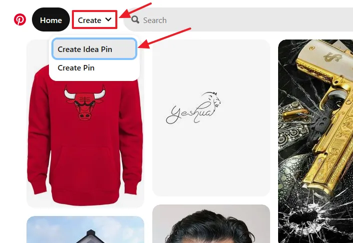 Go to top of the page and click on the Create dropdown list. Click on the Create Idea Pin.