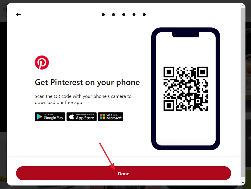 You have successfully created your Pinterest account. Click the Done button.