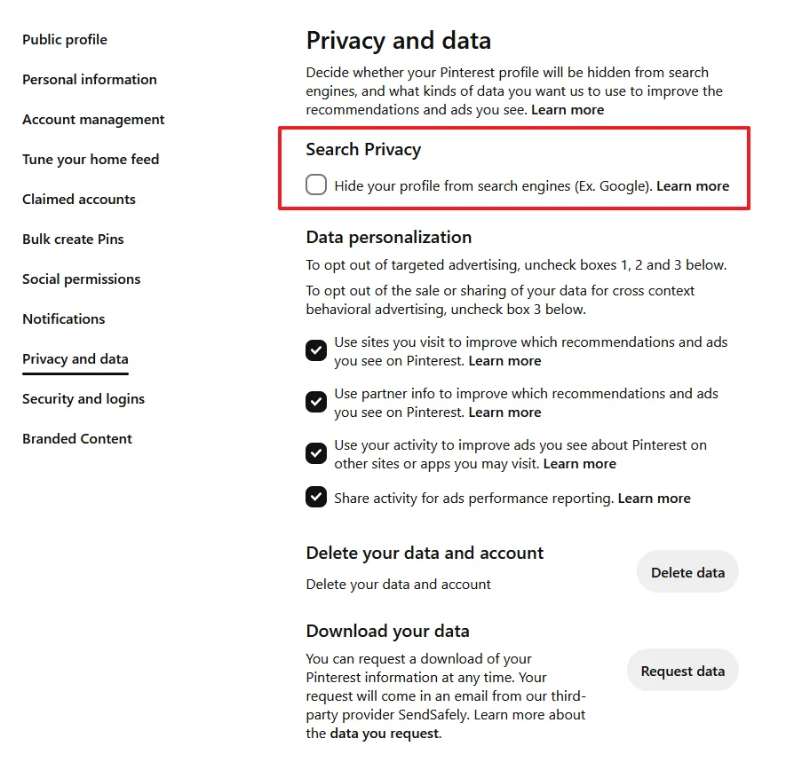 The Privacy and Data allows you to Set Up your Pinterest search privacy settings, delete your Pinterest account and data, and download the backup of Pinterest data. 