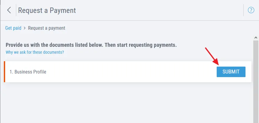 Payoneer may ask you for your Business Profile. If it asks you to provide the Business Profile click on the Submit button, otherwise skip the below three steps. 