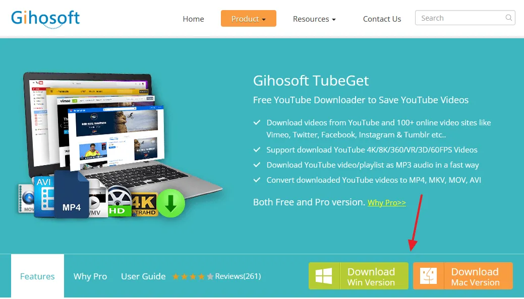 Go to Gihosoft TubeGet page. If you are a Windows user click on the Download Win Version, and if you are a Mac user click on the Download Mac Version.