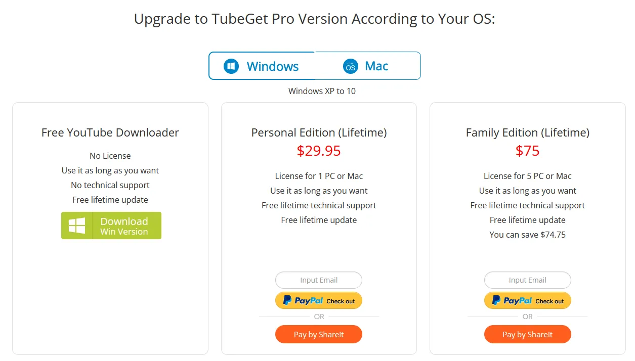 Go to Gihosoft TubeGet Pro purchase page. The Personal Edition (Lifetime) cost is only $29.95. The Family Edition (Lifetime) cost is only $75.
