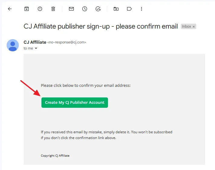 Once you open the email, click on the Create My CJ Publisher Account.