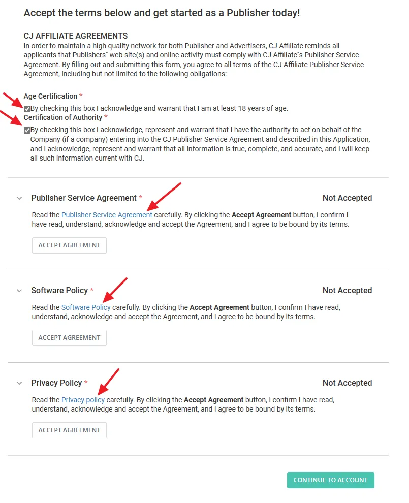 Check the Age Certification and Certification of Authority. Click on the Publisher Service Agreement link, Software Policy link, and Privacy Policy link. Click on the Accept Agreement button.