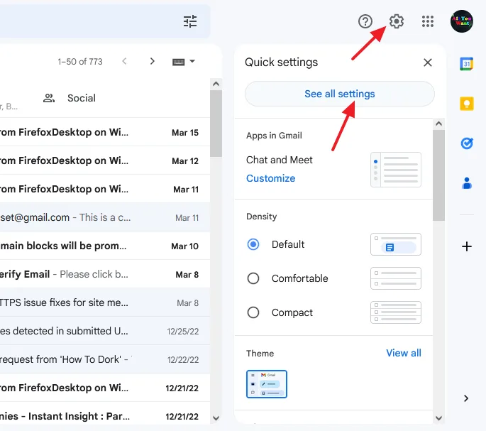 Login to Gmail account. Click on the Settings icon, located at the top-right corner. Click on the See all settings options.