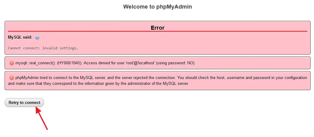 Now go back to the Error page and click on the Retry to connect button or open phpMyAdmin (http://localhost/phpmyadmin/) again. 