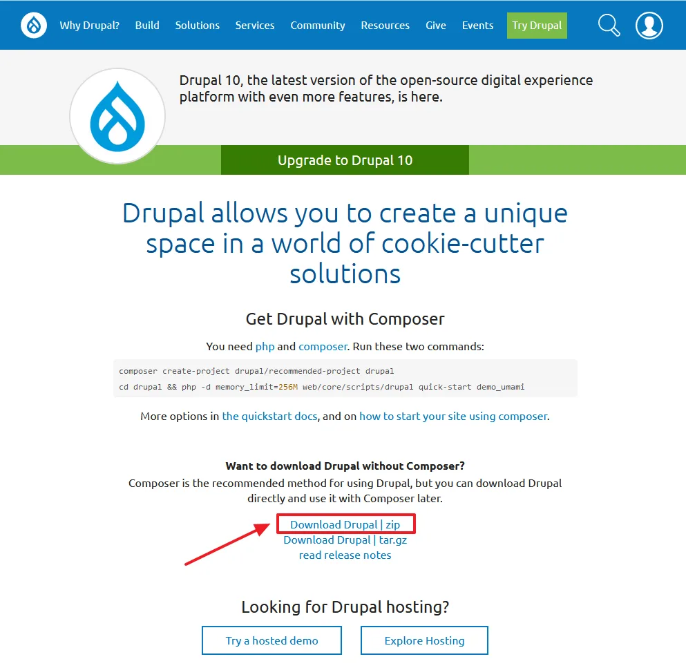 Open the Drupal Download Page. Scroll-down to the section that says, "Want to download Drupal without Composer?"