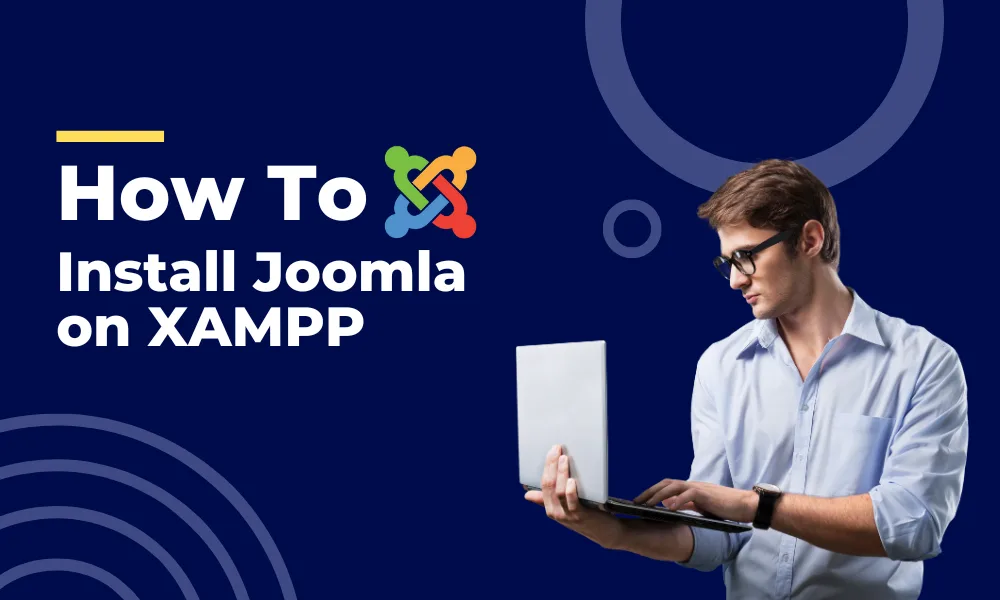 How to Install Joomla on XAMPP | Beginner’s Guide