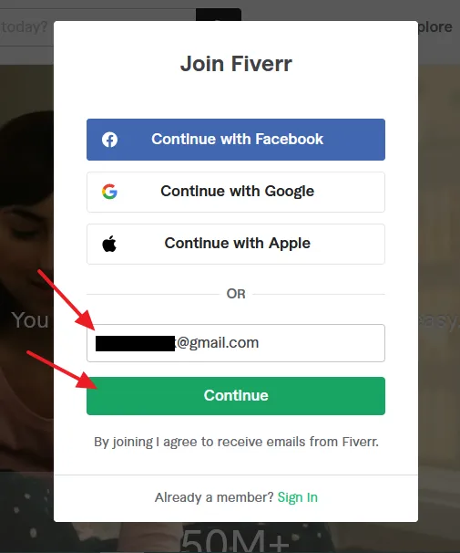 You have 4 options to join Fiverr (1) Facebook (2) Google (Gmail) (3) Apple ID/Email-Address (4) Email Address. 