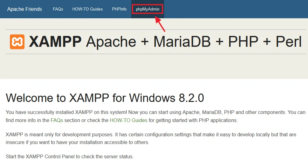 Open XAMPP localhost (http://localhost) on your computer browser. Click on the phpMyAdmin tab to open the phpMyAdmin.