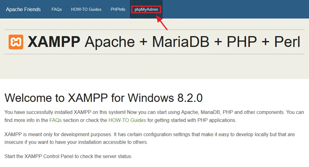 Open XAMPP localhost (http://localhost) on your browser. Click on the phpMyAdmin tab to open the phpMyAdmin.
