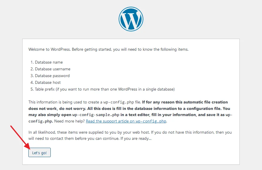 It is showing you the information which is required to create a wp-config.php file and connect your WordPress site to database. Click on the Let's Go button to fill this information.