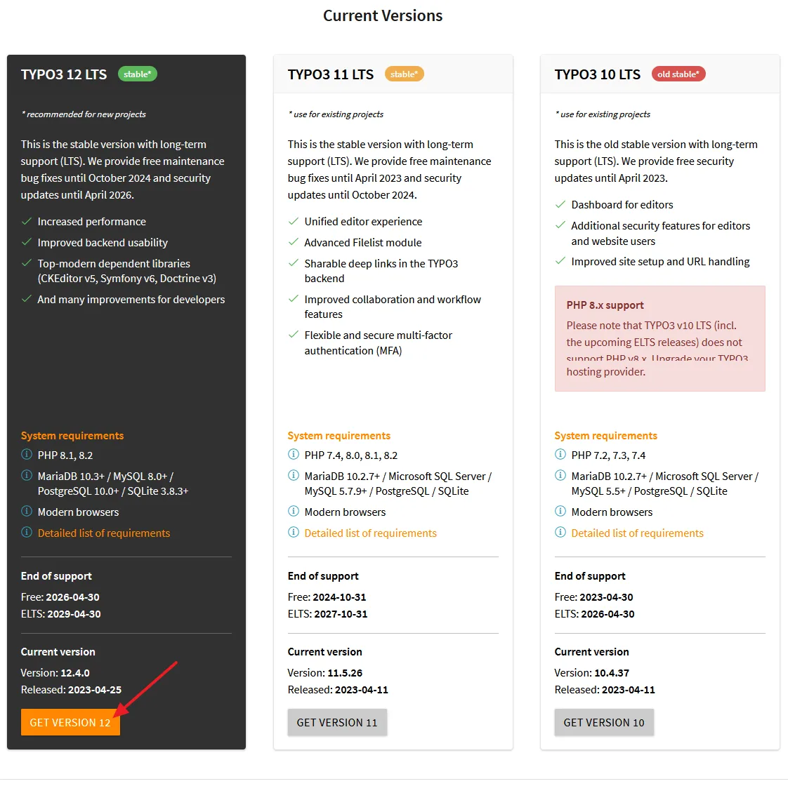 Open the Typo3 Download Page. Go to Current Versions section. Scroll-down to its bottom and click on the GET VERSION 12 button.