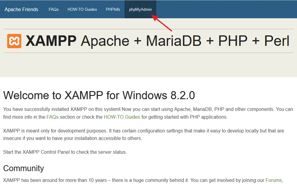 Open XAMPP localhost like this: http://localhost/. Click on the phpMyAdmin tab.