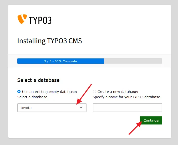 Select Use an existing empty database: option and choose you database that you have created on phpMyadmin for Typo3.