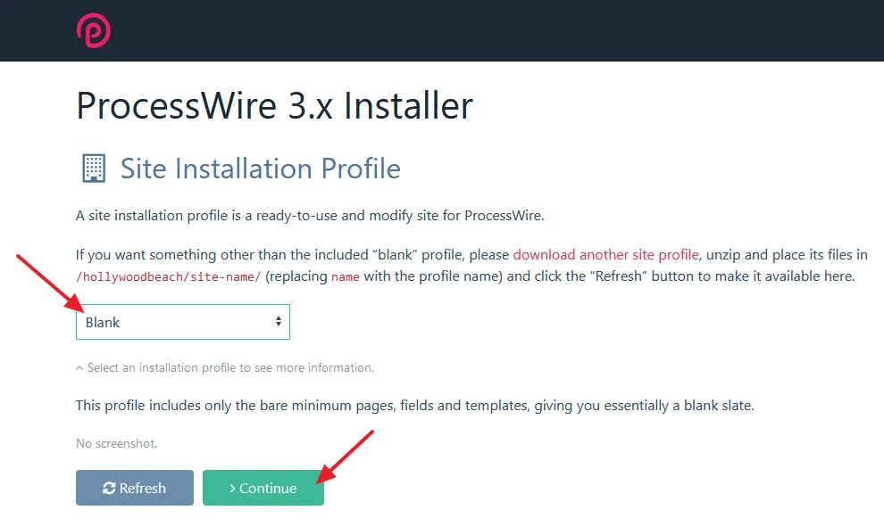 Select a Site Profile. Here I have chosen Blank. Click on the Continue button.