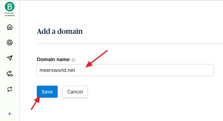 In the Domain name enter your domain name like this: example.com. Don't add www and https. Click on the Save button.