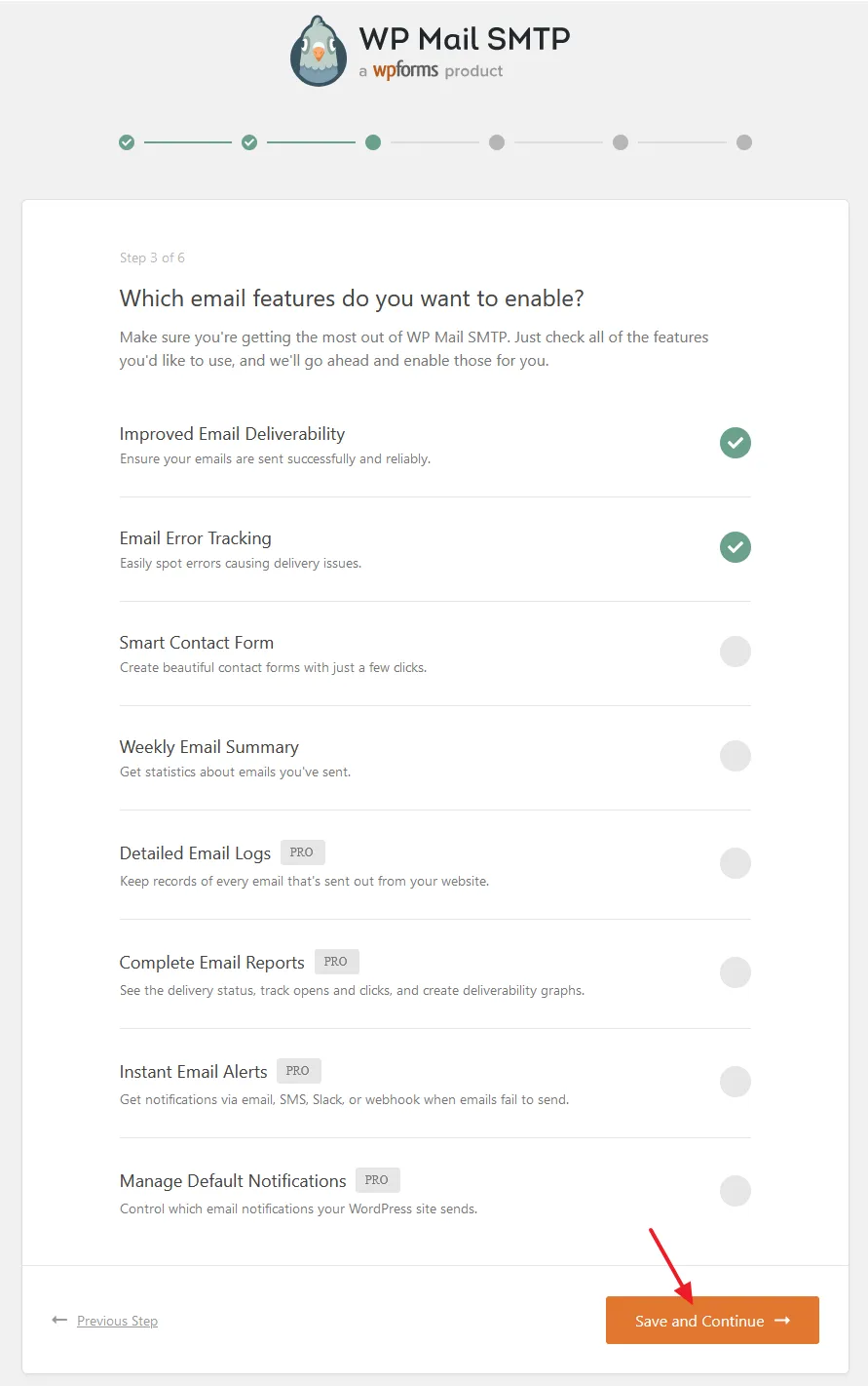 Select the email features that you want to enable. Click on the Save & Continue button.