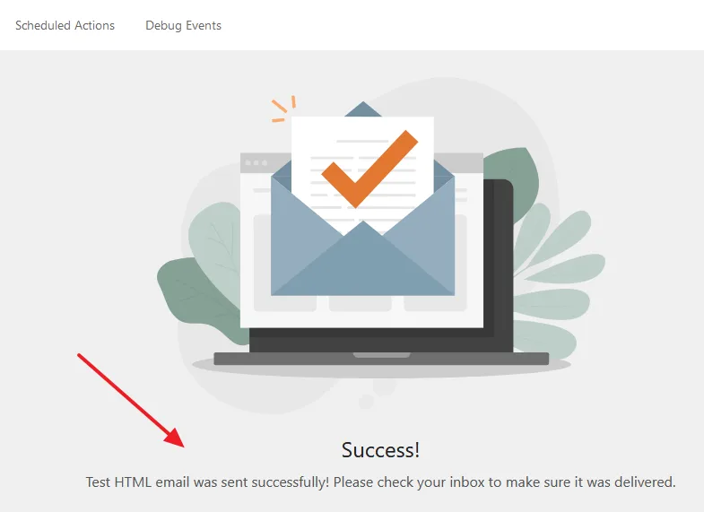 You can see the message, "TEST HTML email was sent successfully! Please check your inbox to make sure it was delivered.