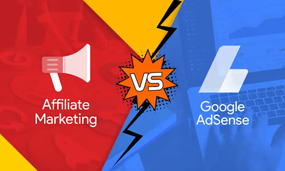 Affiliate Marketing vs Google AdSense: Which One is Profitable featured